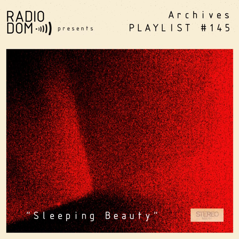 PLAYLIST #145 – “Sleeping Beauty”