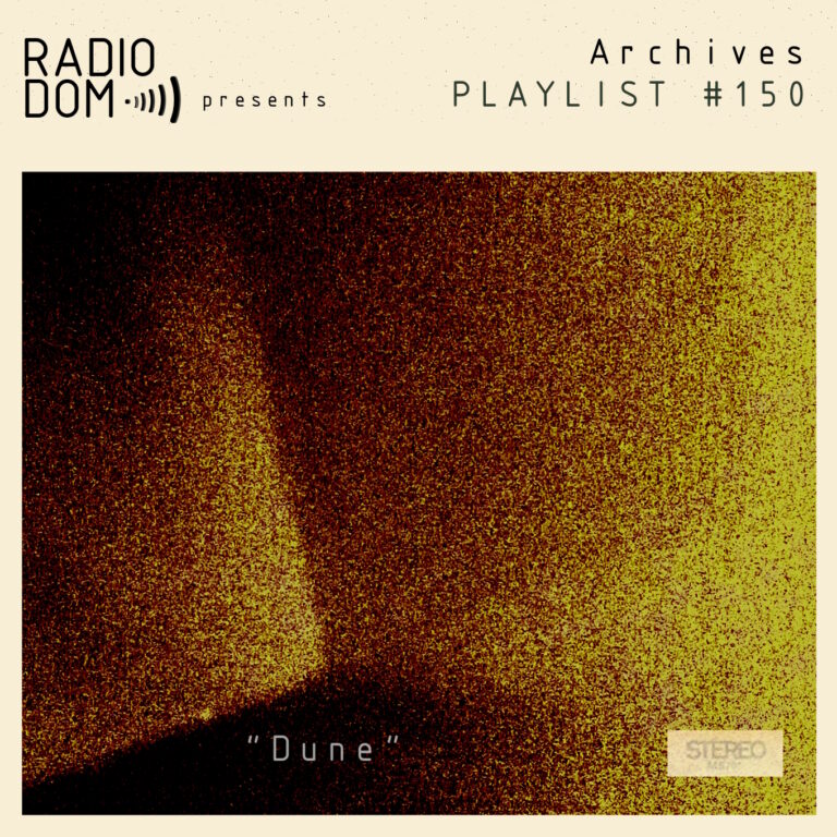 PLAYLIST #150 “Dune”