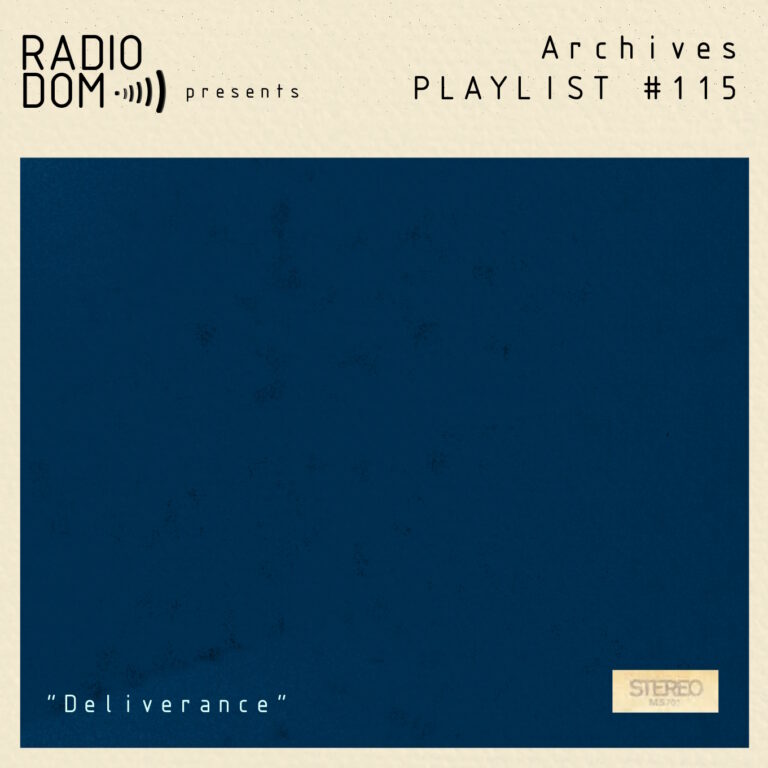 PLAYLIST #115 “Deliverance”