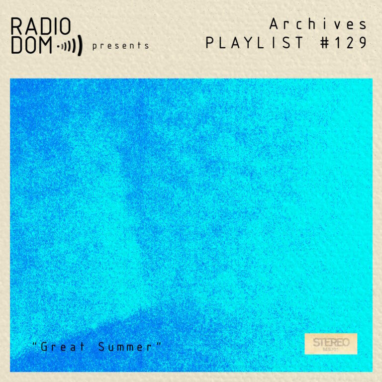 PLAYLIST #129 “Great Summer 2014”