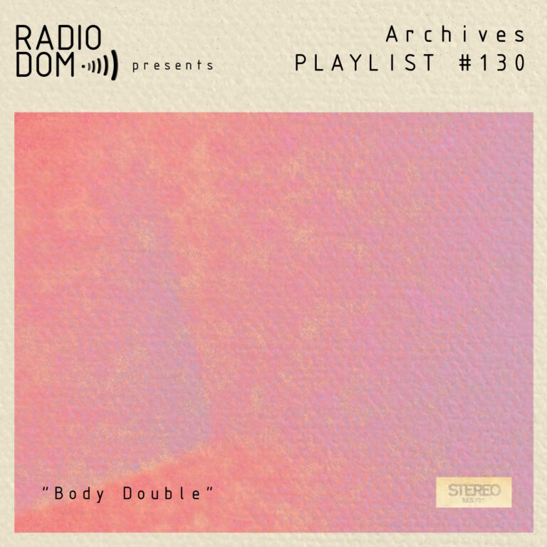 PLAYLIST #130 “Body Double”
