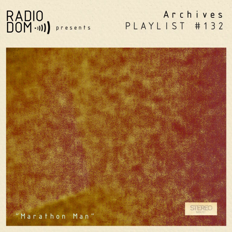 PLAYLIST #132 “Marathon Man”
